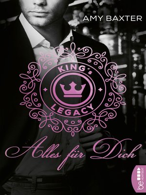 cover image of King's Legacy--Alles für dich